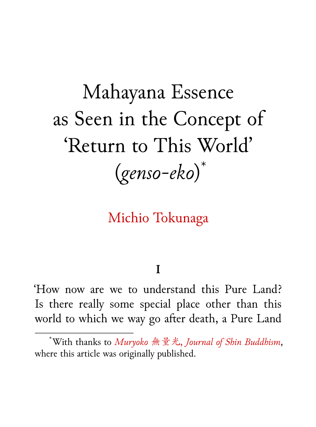 Mahayana Essence As Seen in the Concept of 'Return to This World'