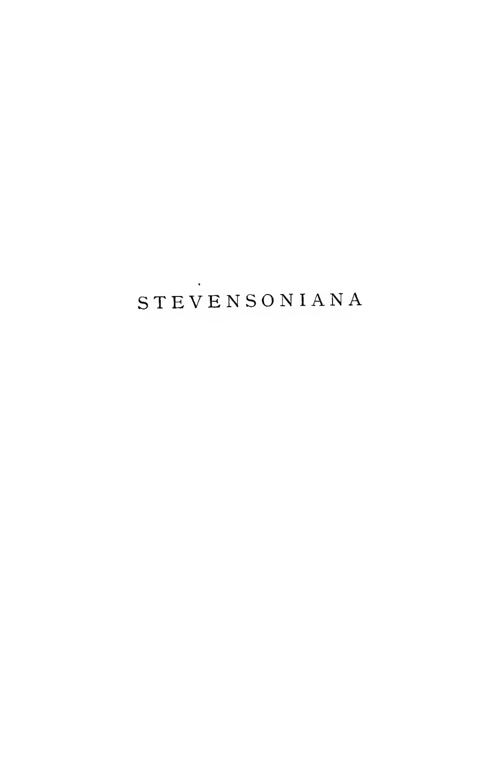 Stevensoniana; an Anecdotal Life and Appreciation of Robert Louis