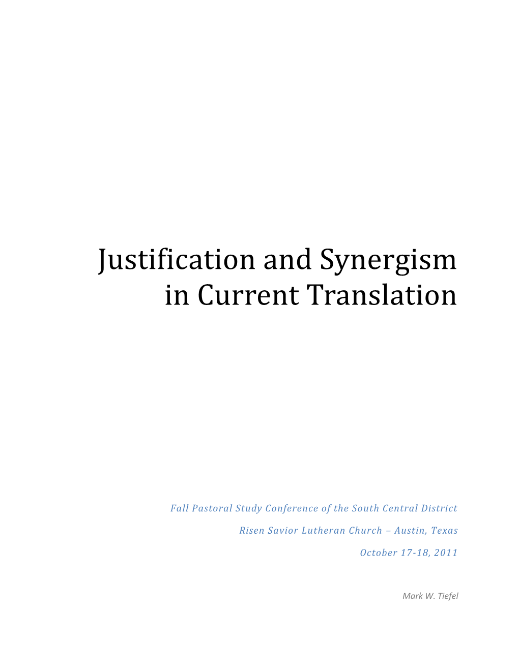 Justification and Synergism in Current Translation
