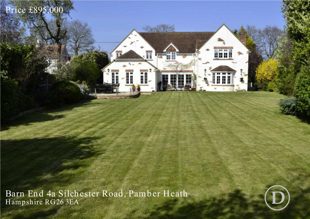 Barn End 4A Silchester Road, Pamber Heath Price £895,000