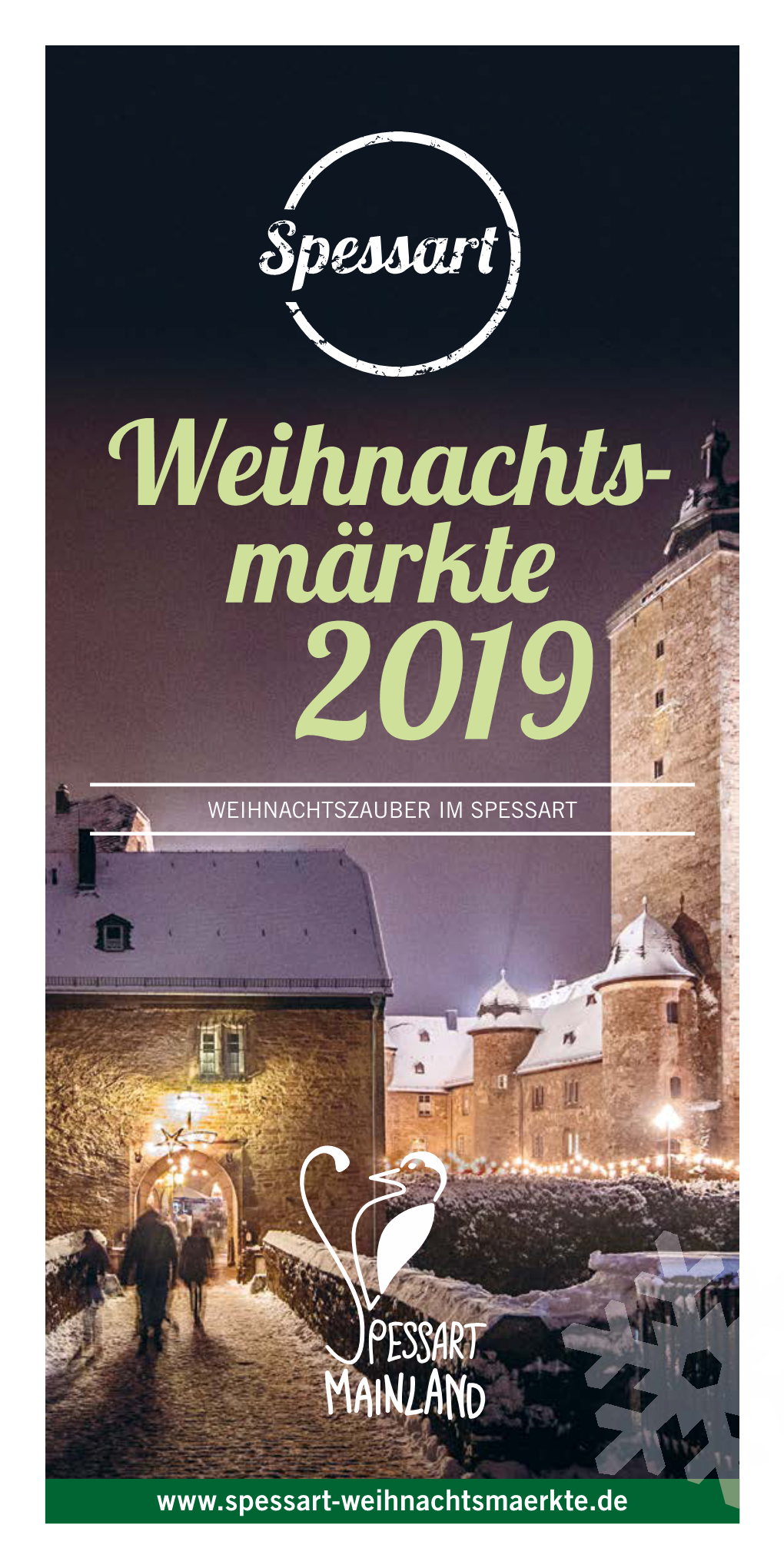 Weihnachts- Märkte 2019 WEIHNACHTSZAUBER IM SPESSART