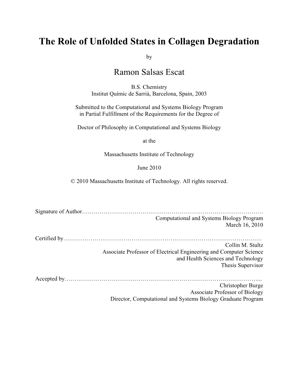 The Role of Unfolded States in Collagen Degradation