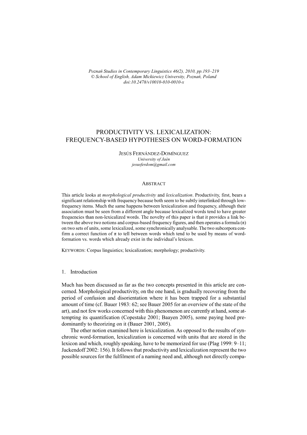 Productivity Vs. Lexicalization: Frequency�Based Hypotheses on Word�Formation