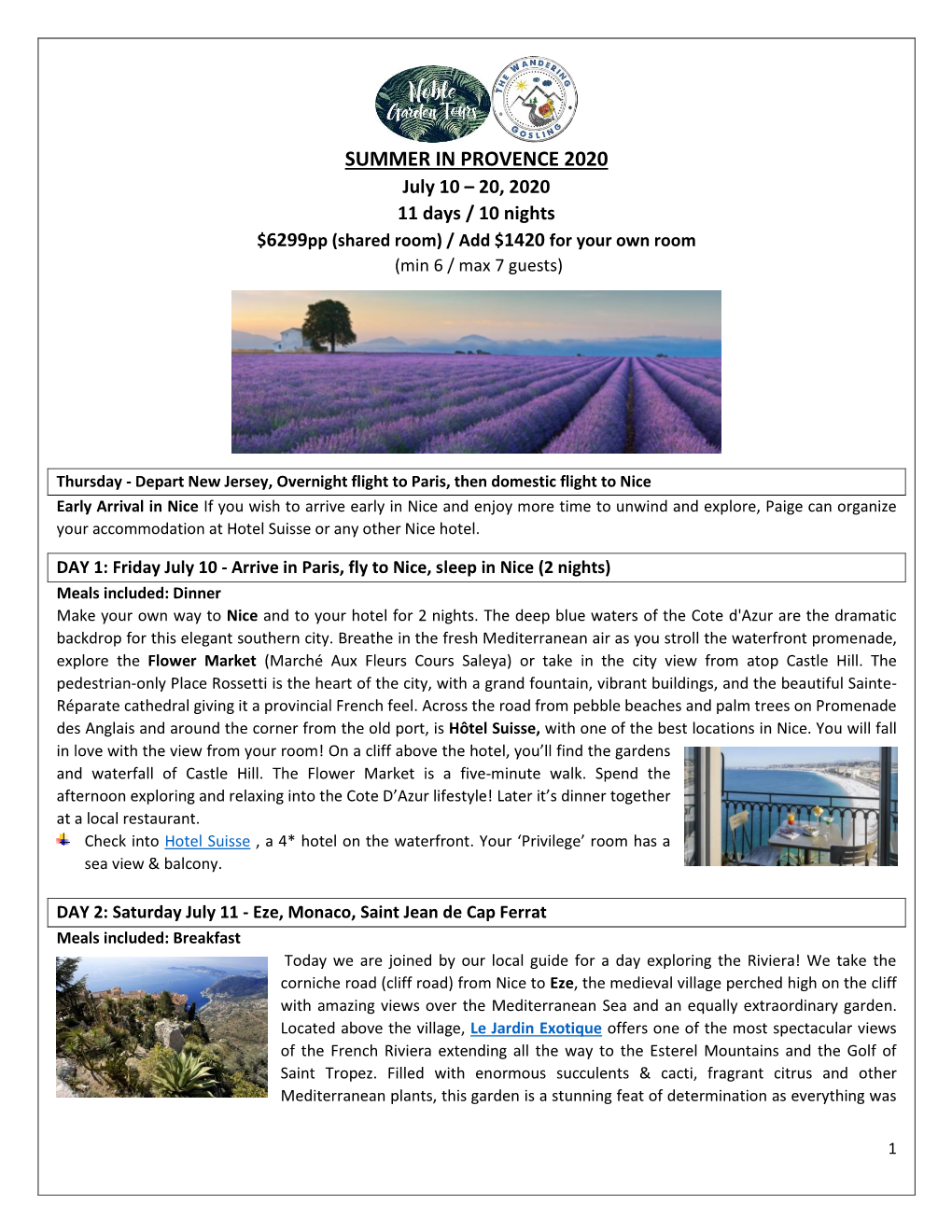 SUMMER in PROVENCE 2020 July 10 – 20, 2020 11 Days / 10 Nights $6299Pp (Shared Room) / Add $1420 for Your Own Room (Min 6 / Max 7 Guests)