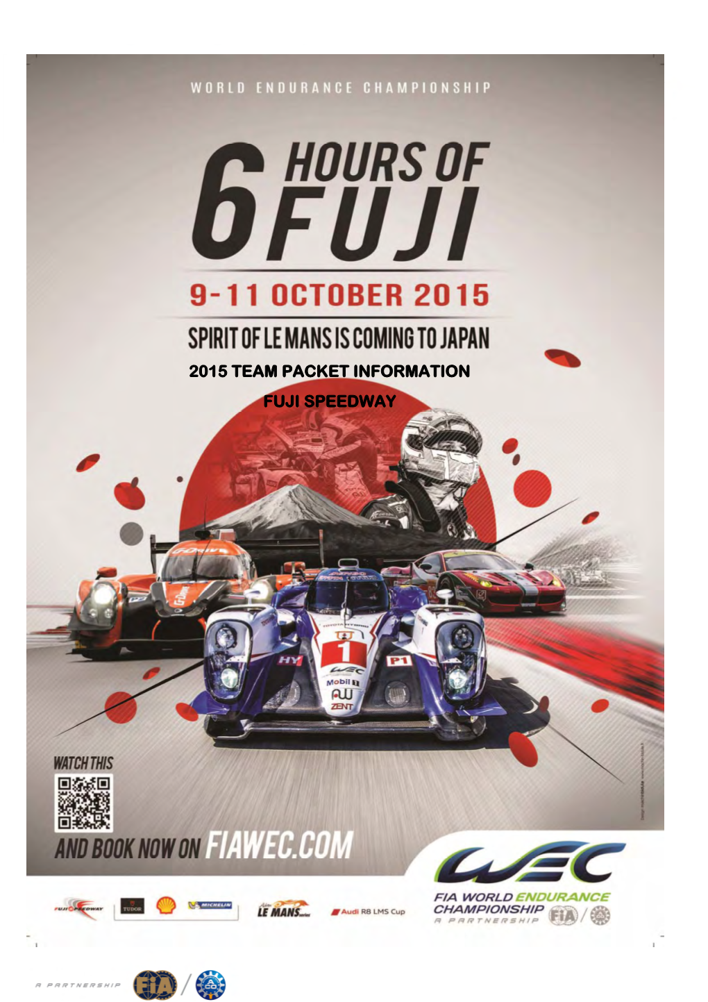 2015 Team Packet Information Fuji Speedway 2015 Team Packet Information Fuji Speedway