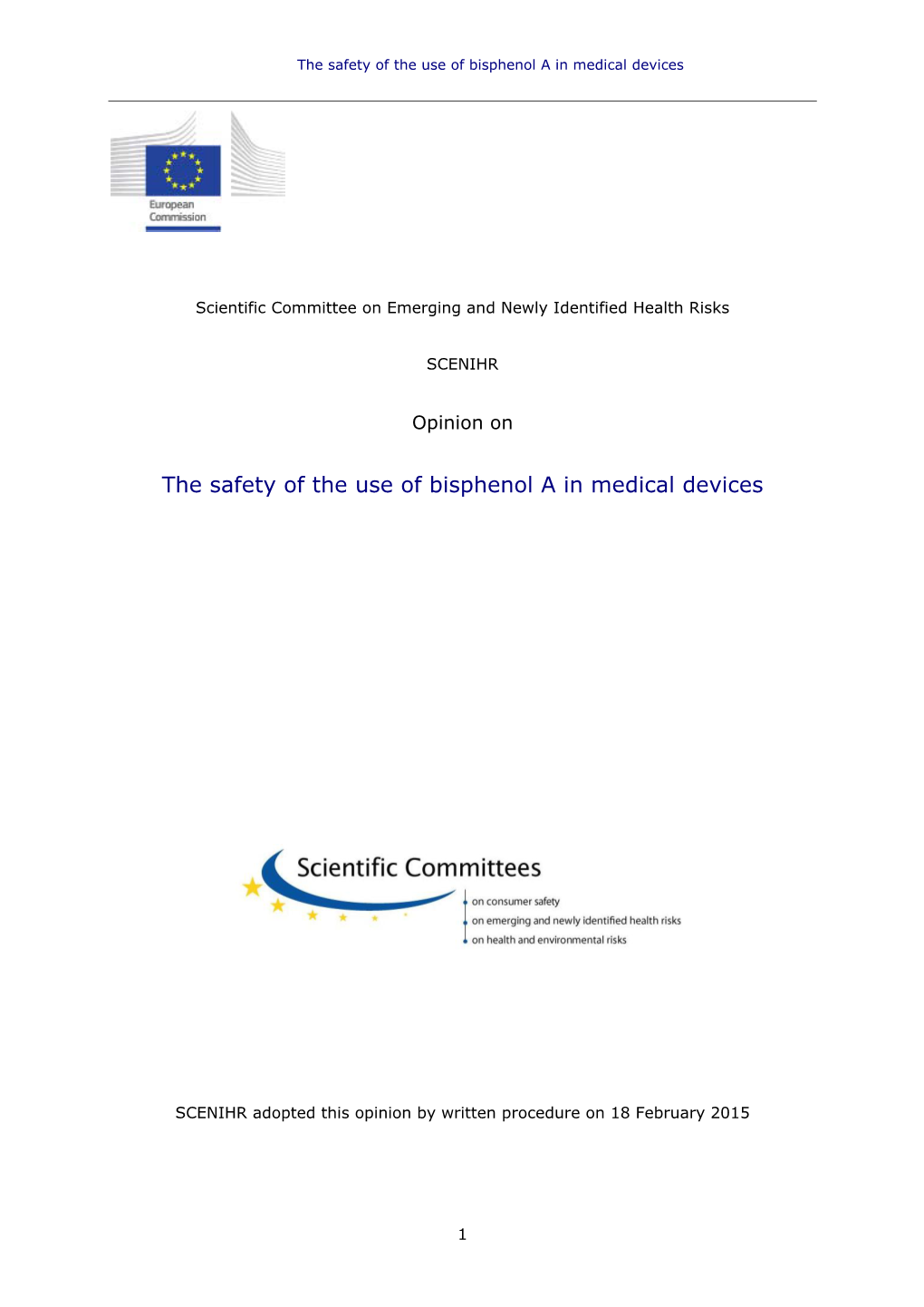 The Safety of the Use of Bisphenol a in Medical Devices