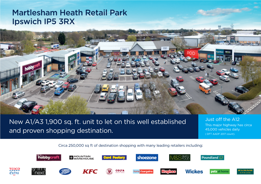 Martlesham Heath Retail Park Ipswich IP5 3RX