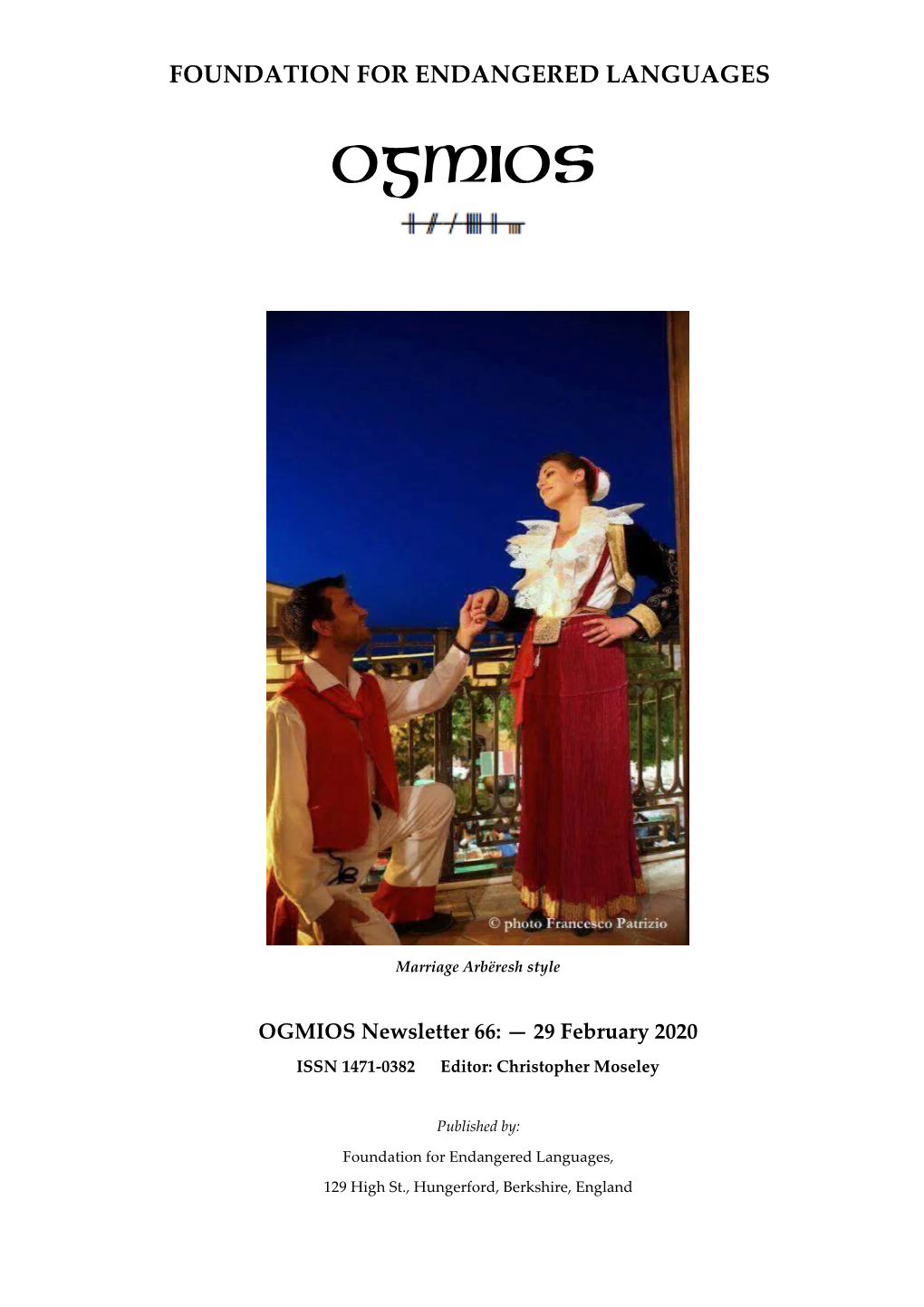 OGMIOS Newsletter 66: — 29 February 2020 ISSN 1471-0382 Editor: Christopher Moseley