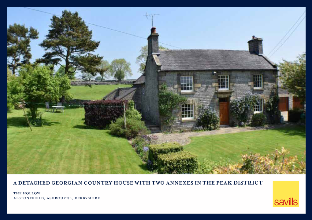 A Detached Georgian Country House with Two Annexes in the Peak District