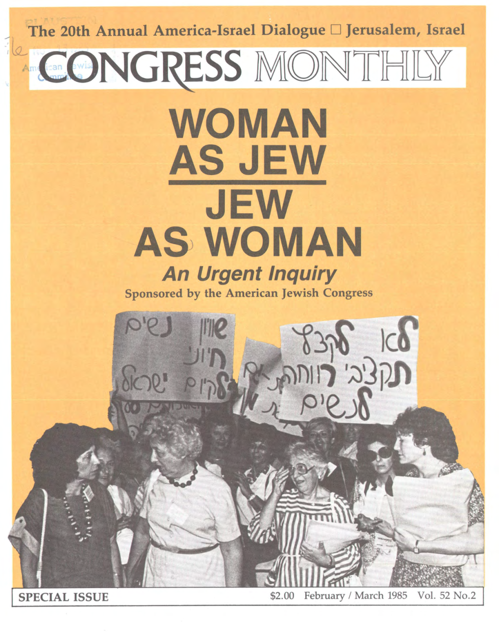 WOMAN AS JEW JEW AS WOMAN an Urgent Inquiry Sponsored by the American Jewish Congress