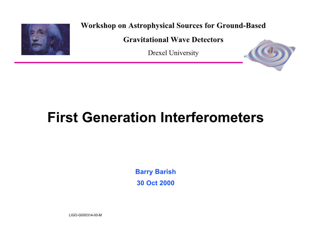 First Generation Interferometers