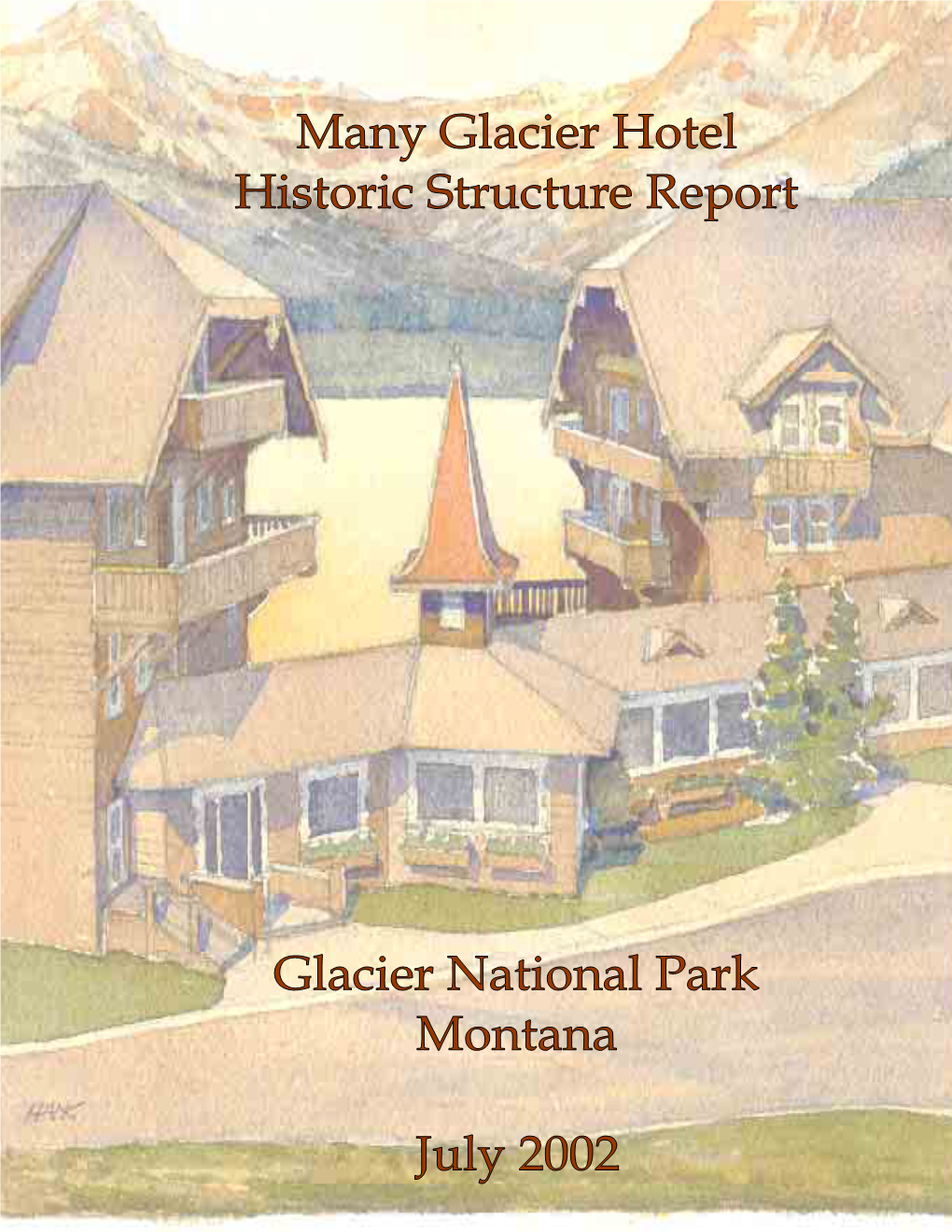 Many Glacier Hotel: Historic Structures Report