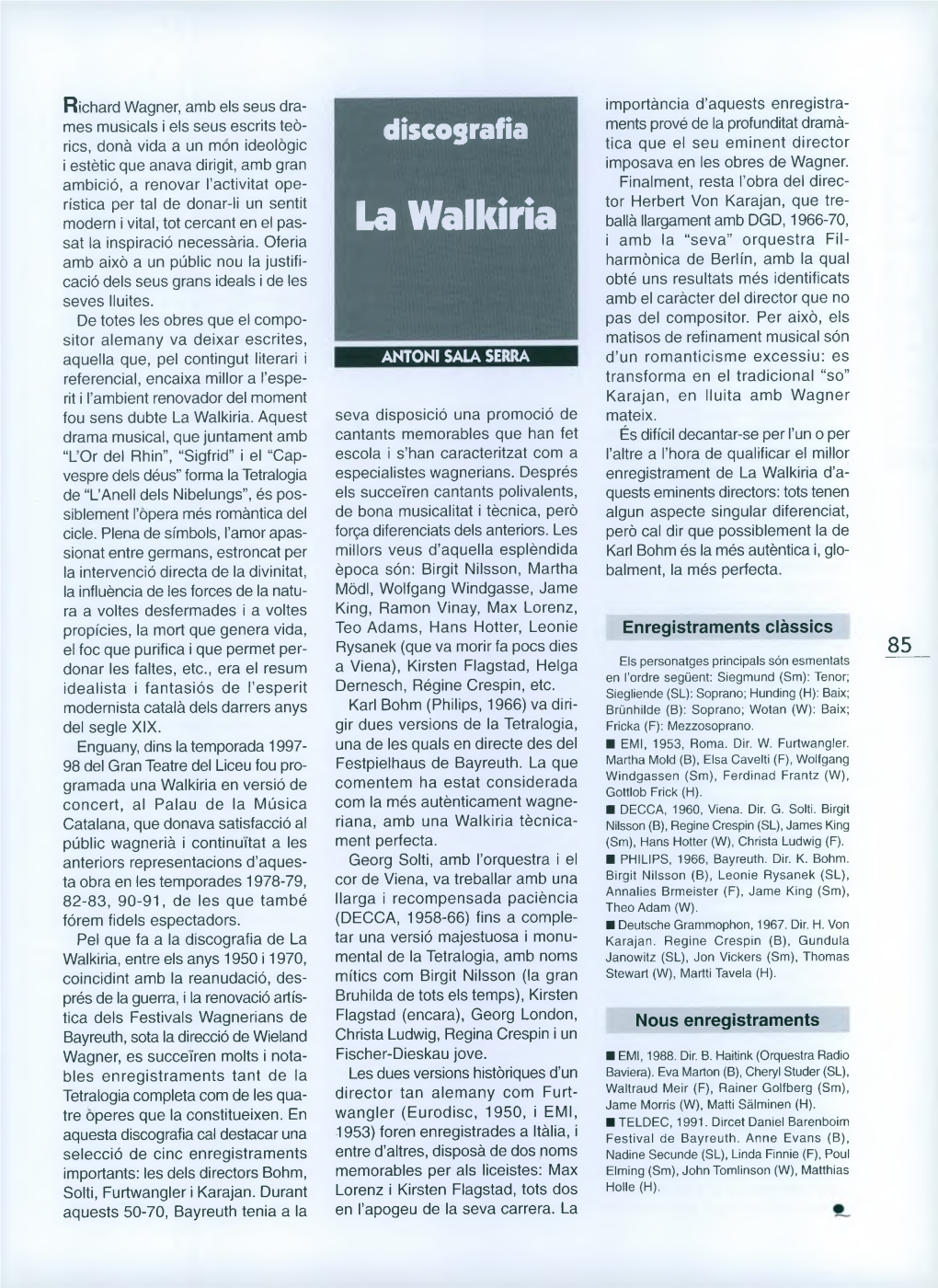 La Walkiria Ballà Llargament Amb DGD, 1966-70, Sât La Inspiració Necessària