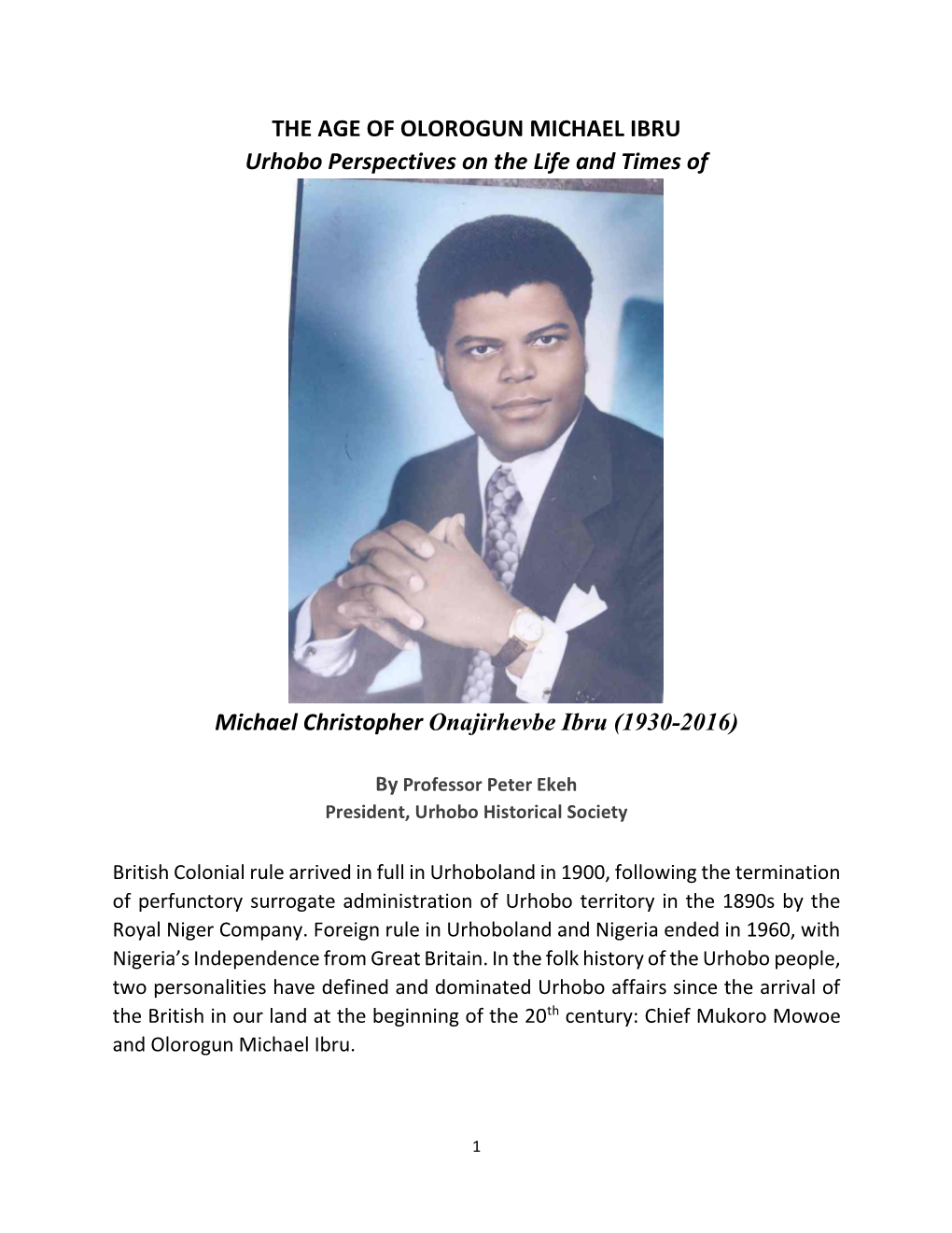 THE AGE of OLOROGUN MICHAEL IBRU Urhobo Perspectives on the Life and Times Of