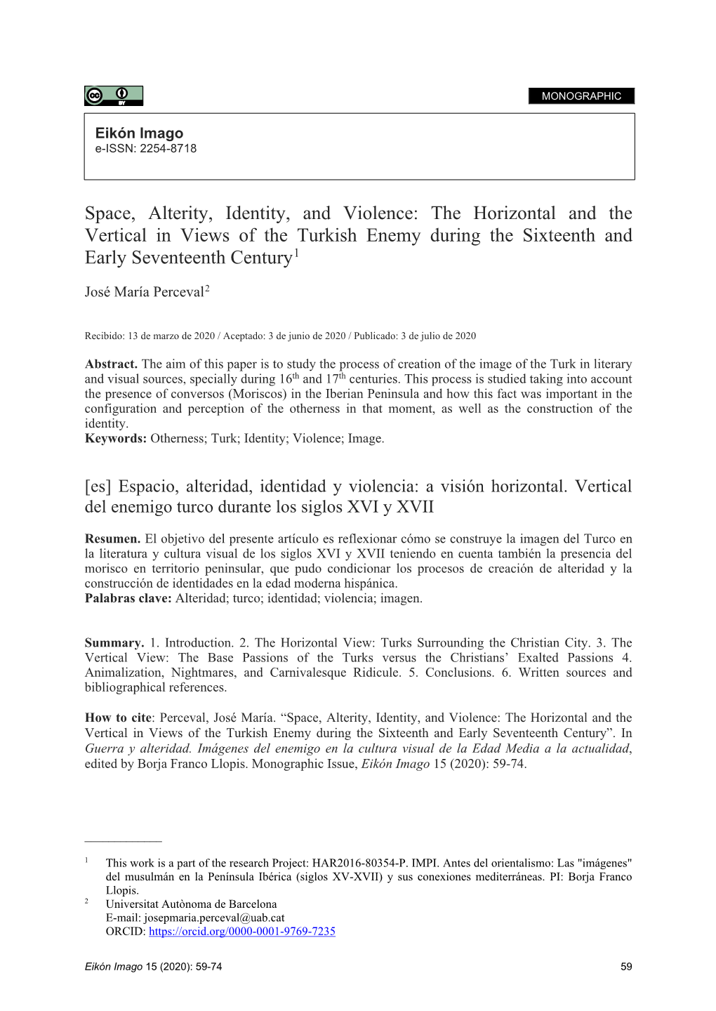 Space, Alterity, Identity, and Violence: the Horizontal and the Vertical in Views of the Turkish Enemy During the Sixteenth and Early Seventeenth Century1
