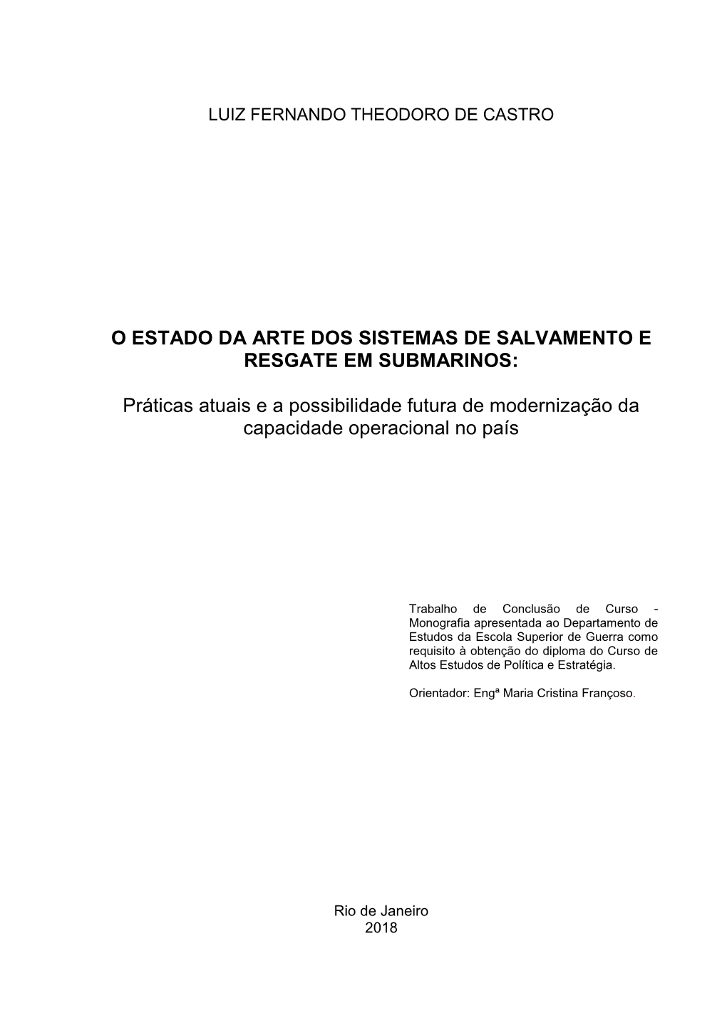 O ESTADO DA ARTE DOS SISTEMAS DE SALVAMENTO E RESGATE EM SUBMARINOS: Práticas Atuais E a Possibilidade Futura De Modernização