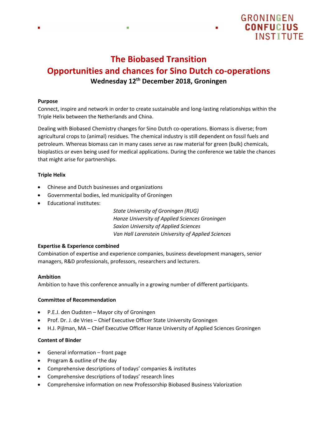 The Biobased Transition Opportunities and Chances for Sino Dutch Co-Operations Wednesday 12Th December 2018, Groningen