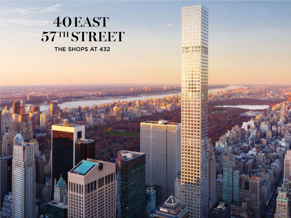 The Cube at 432 Park Avenue the Cube at 432 Park Avenue Provides Over 6,600 Sq Ft (613 Sq M) of Retail Space