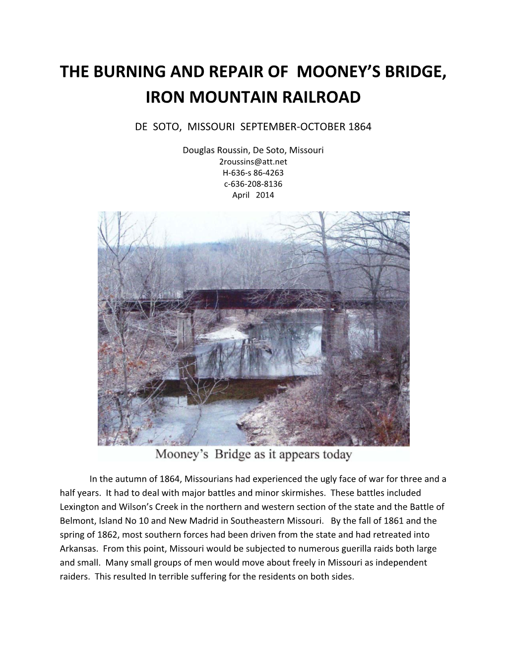 The Burning and Repair of Mooney's Bridge, Iron