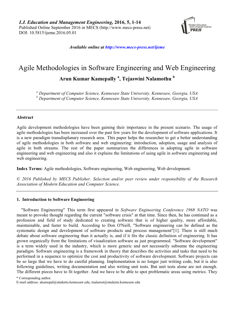 Agile Methodologies in Software Engineering and Web Engineering Arun Kumar Kamepally A, Tejaswini Nalamothu B