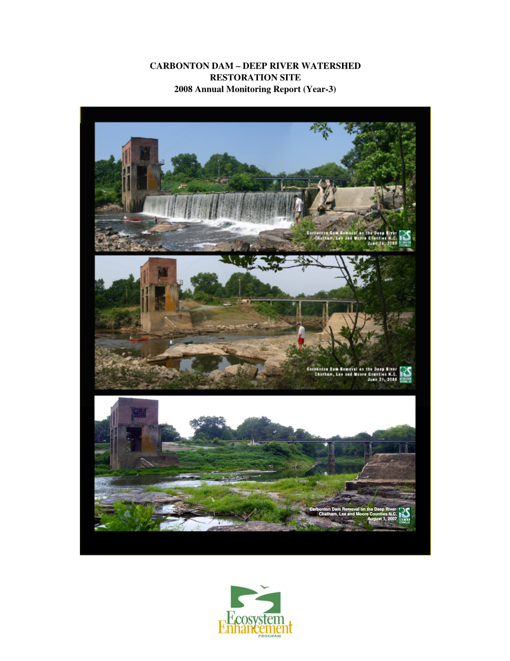 CARBONTON DAM – DEEP RIVER WATERSHED RESTORATION SITE 2008 Annual Monitoring Report (Year-3)