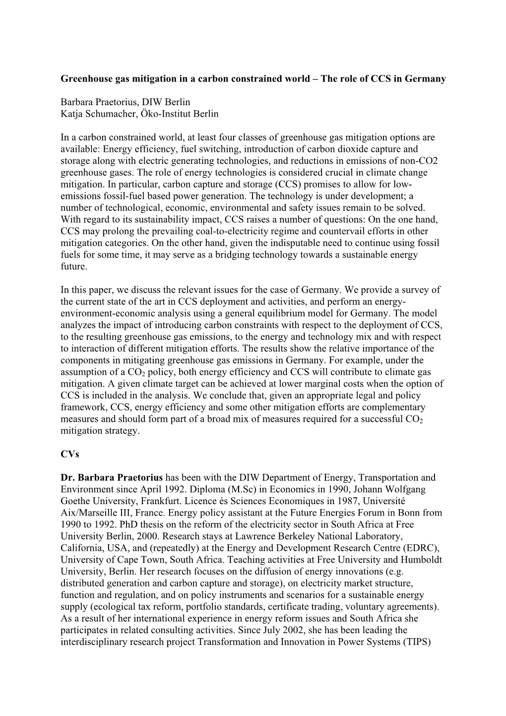 Greenhouse Gas Mitigation in a Carbon Constrained World – the Role of CCS in Germany