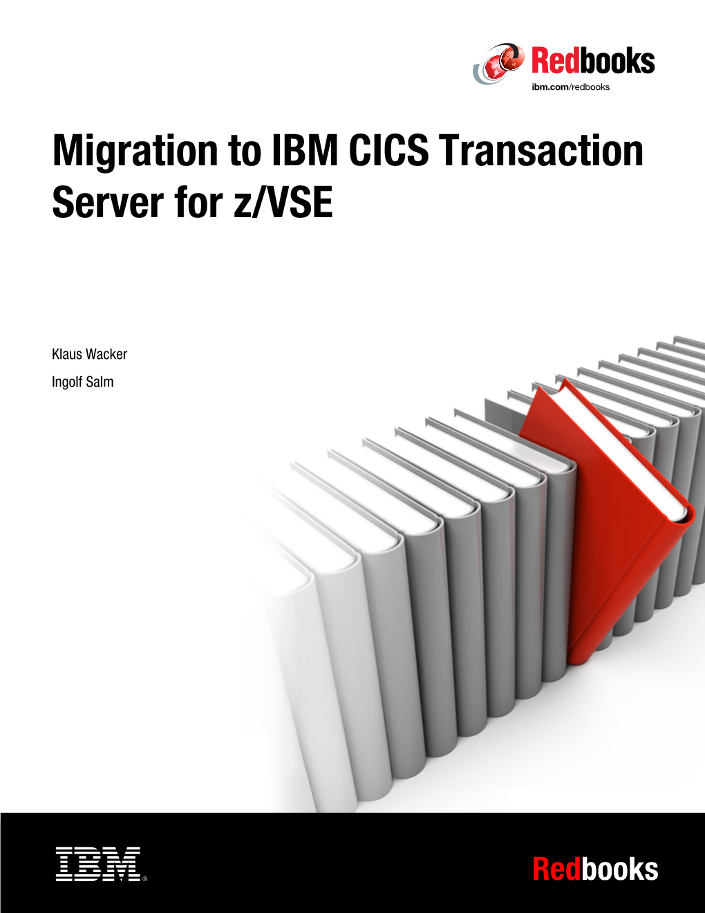 Migration to IBM CICS Transaction Server for Z/VSE
