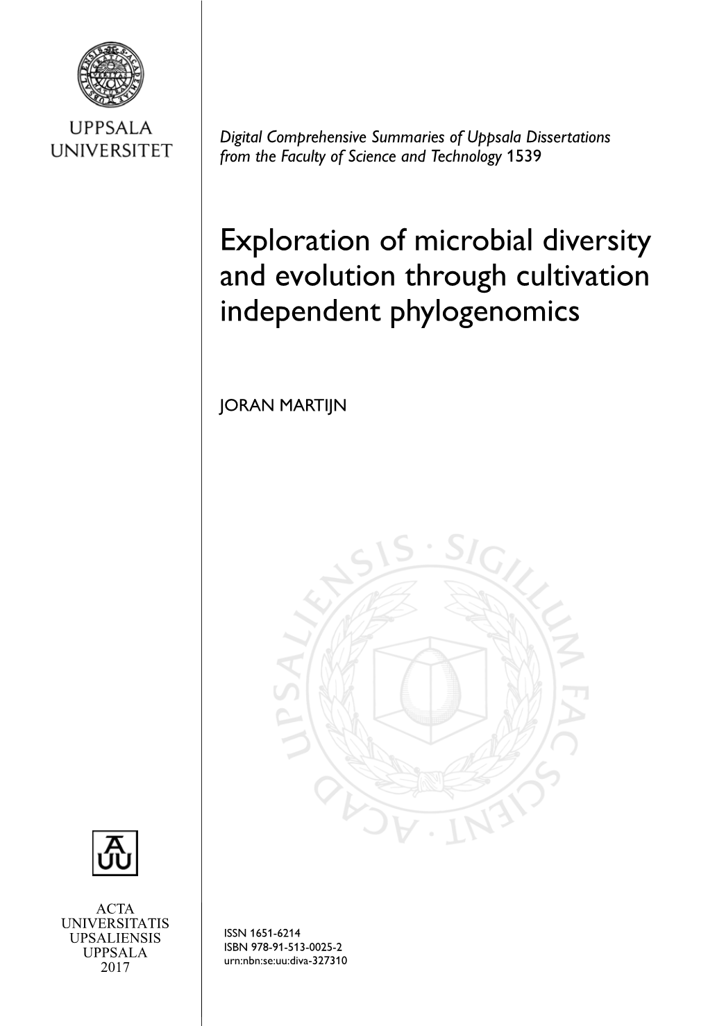 Exploration of Microbial Diversity and Evolution Through Cultivation Independent Phylogenomics