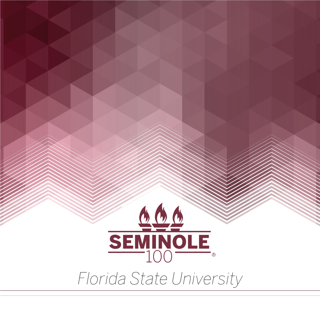 SEMINOLE 100 R Florida State University Generous Supporters of the Inaugural Seminole 100