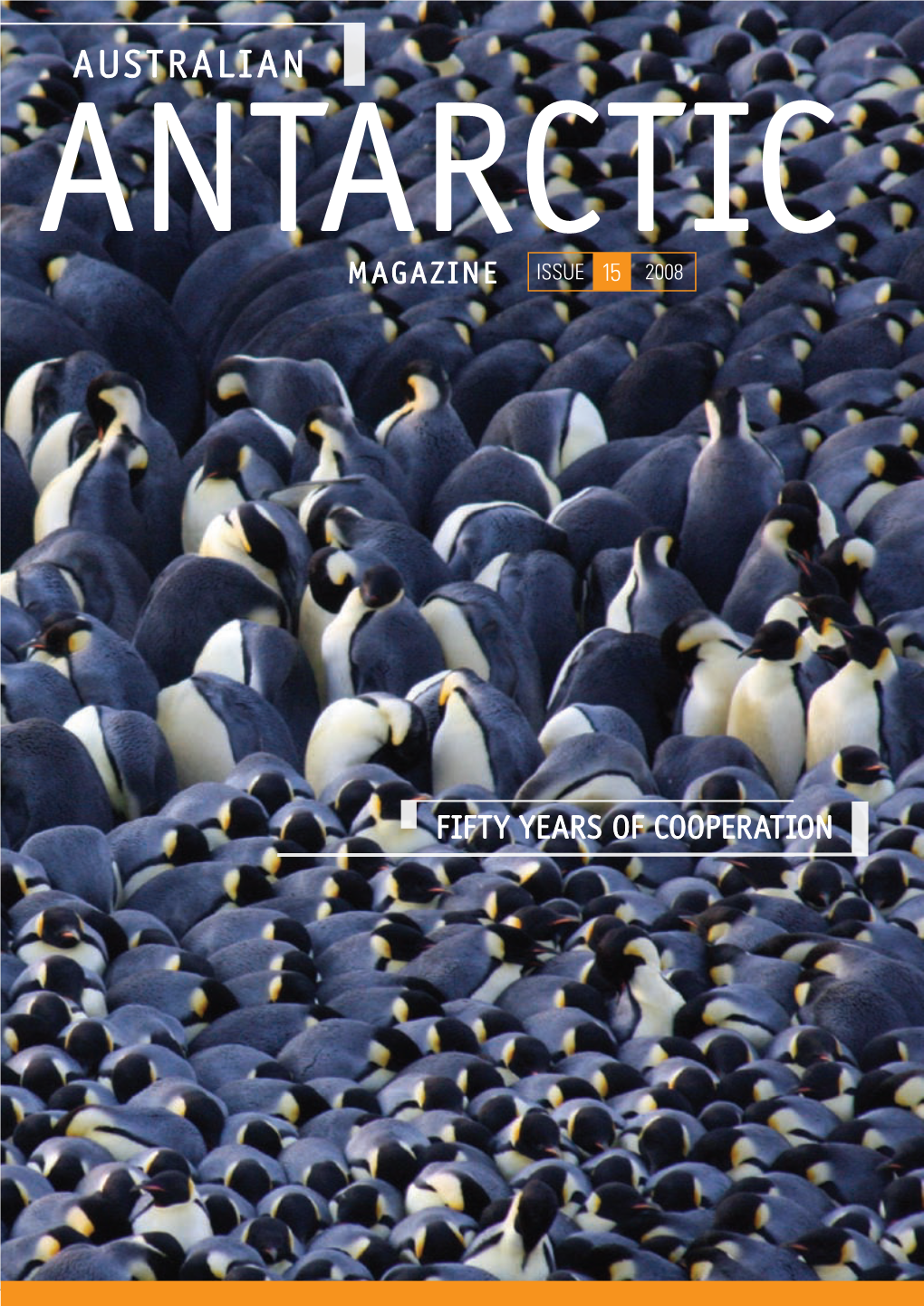 Australian ANTARCTIC Magazine ISSUE 15 2008