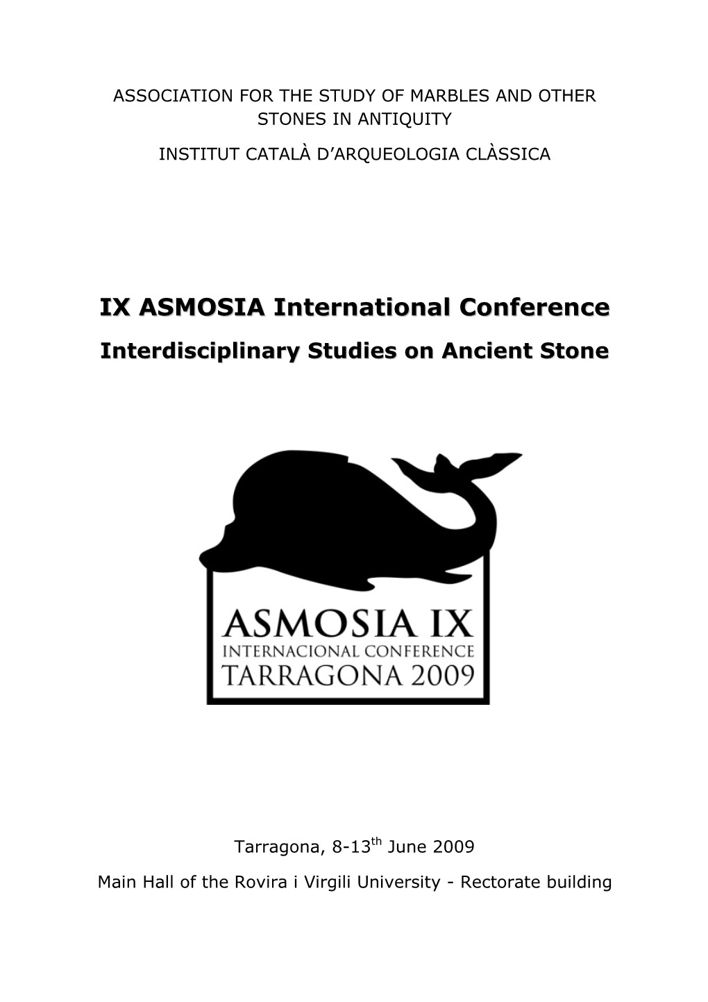 IX ASMOSIA International Conference Interdisciplinary Studies on Ancient Stone