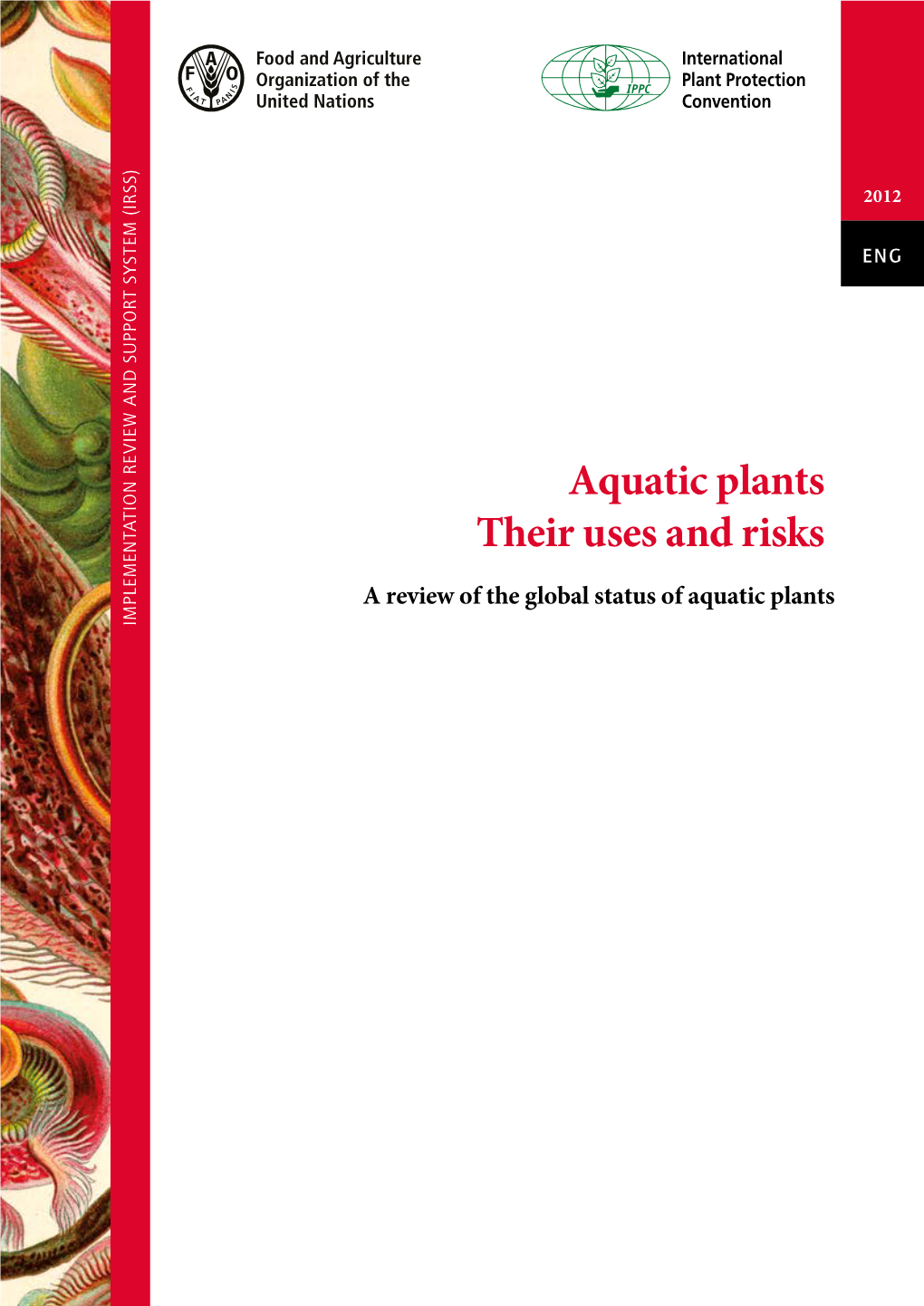 Aquatic Plants, Their Uses and Risks