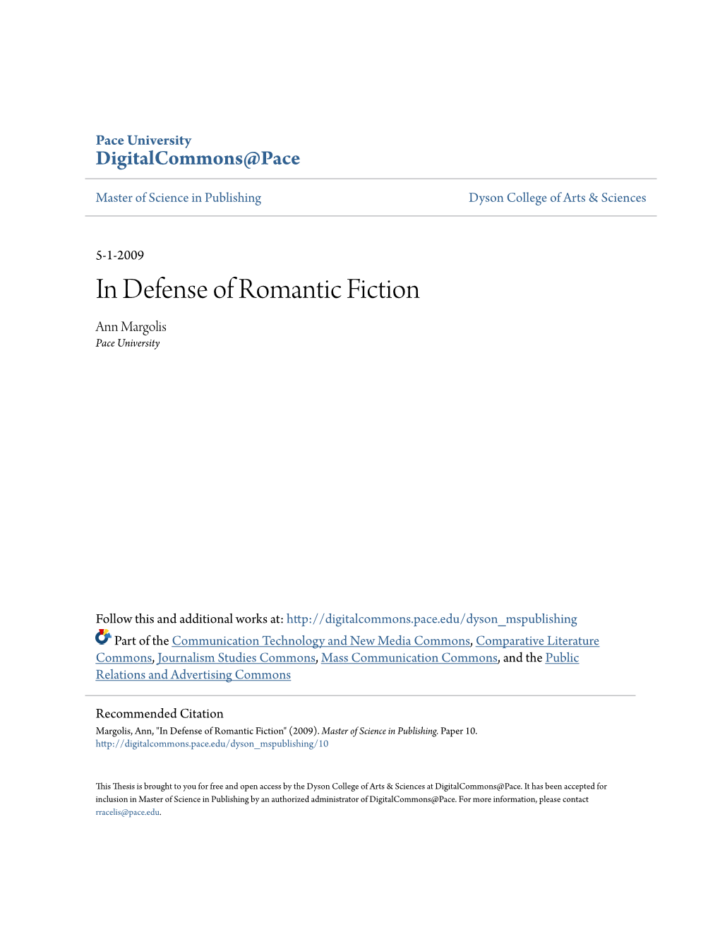 In Defense of Romantic Fiction Ann Margolis Pace University