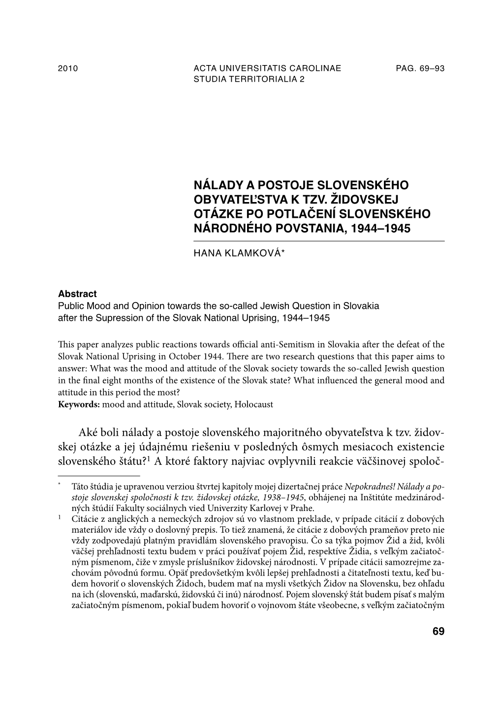 Nálady a Postoje Slovenského Obyvateľstva K Tzv. Židovskej Otázke Po Potlačení Slovenského Národného Povstania, 1944–1945