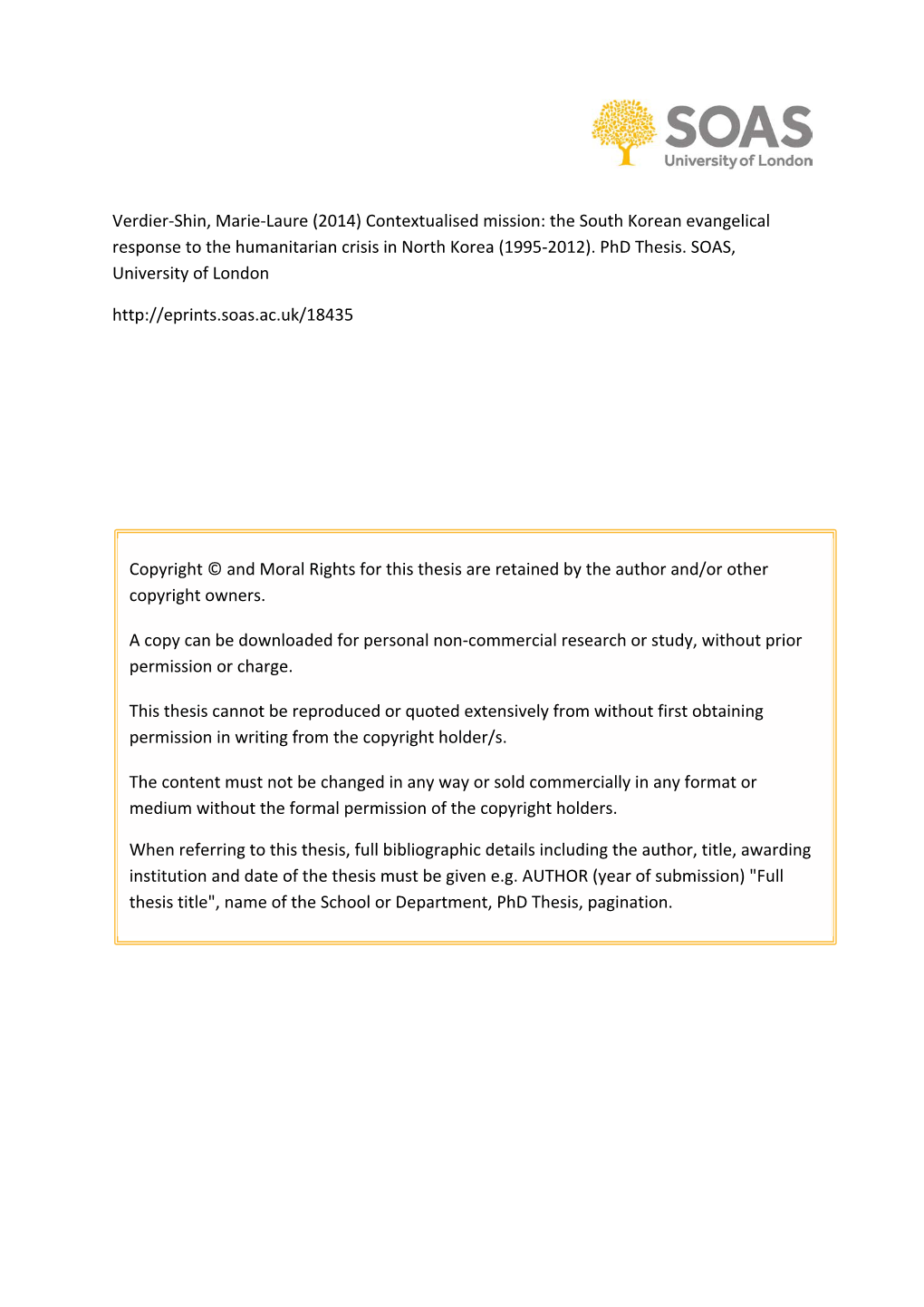 Verdier-Shin, Marie-Laure (2014) Contextualised Mission: the South Korean Evangelical Response to the Humanitarian Crisis In