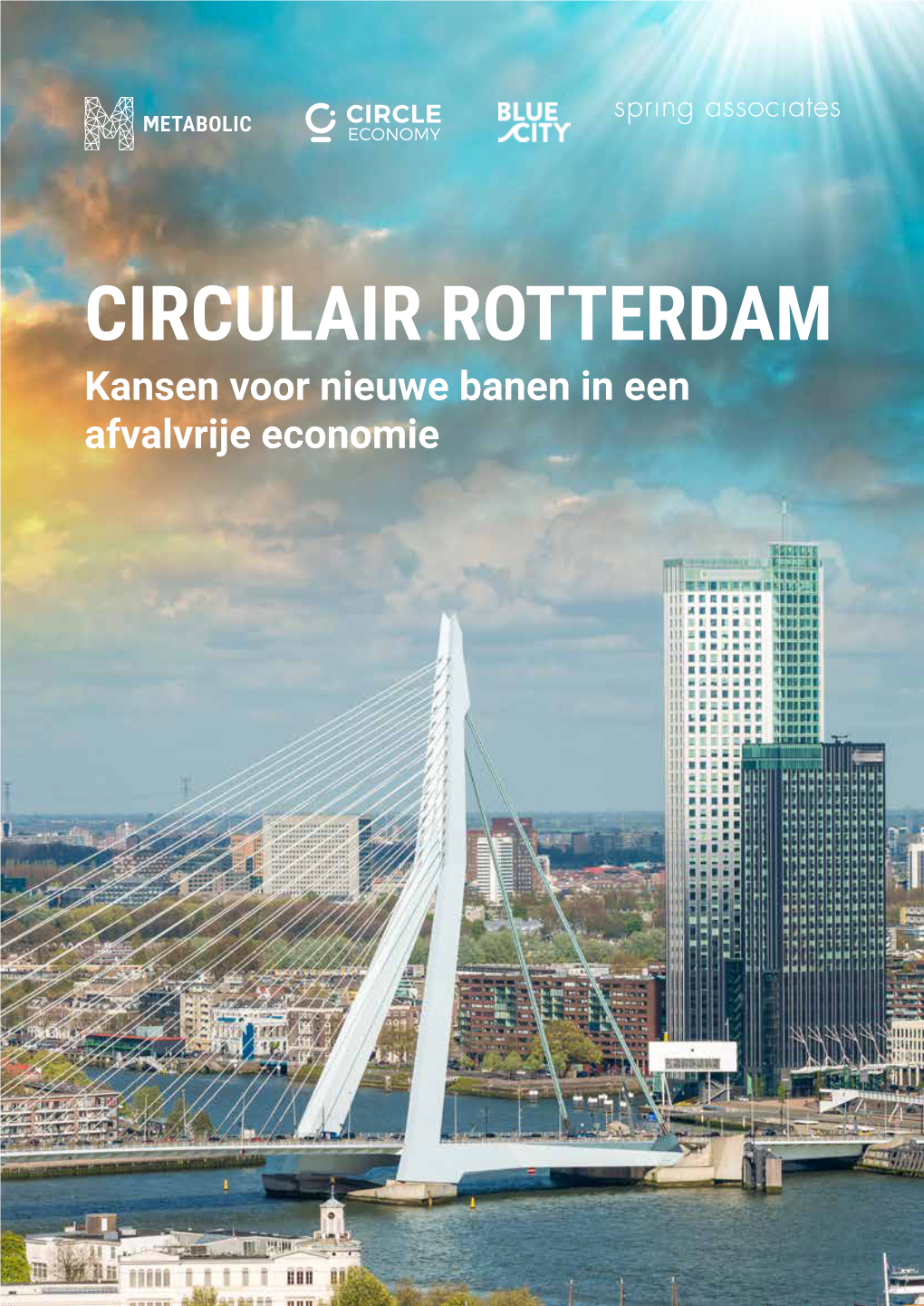 Circulair Rotterdam – Kansen Voor Nieuwe Banen in Een Afvalvrije