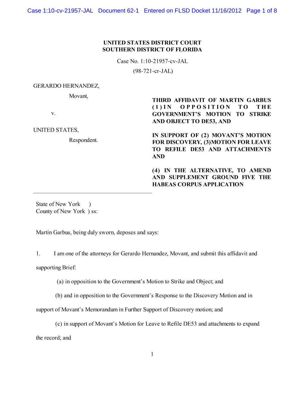 GERARDO HERNANDEZ, Movant, THIRD AFFIDAVIT of MARTIN GARBUS ( 1 ) I N O P P O S I T I O N T O T H E V