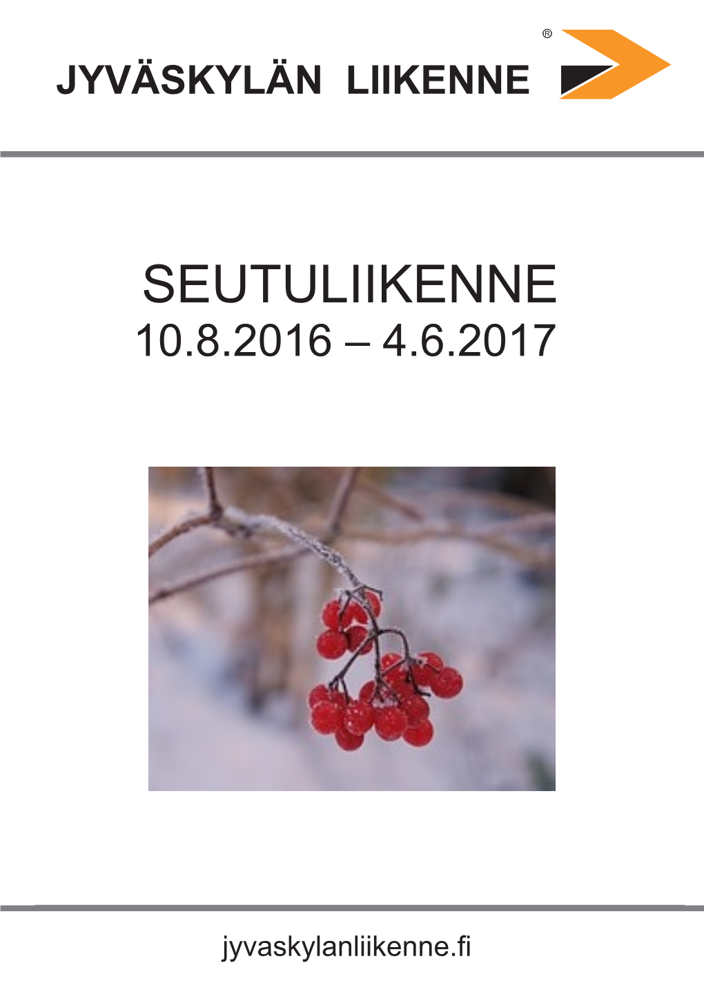 Seutuliikenne R 10.8.2016 – 4.6.2017 Jyväskylän Liikenne