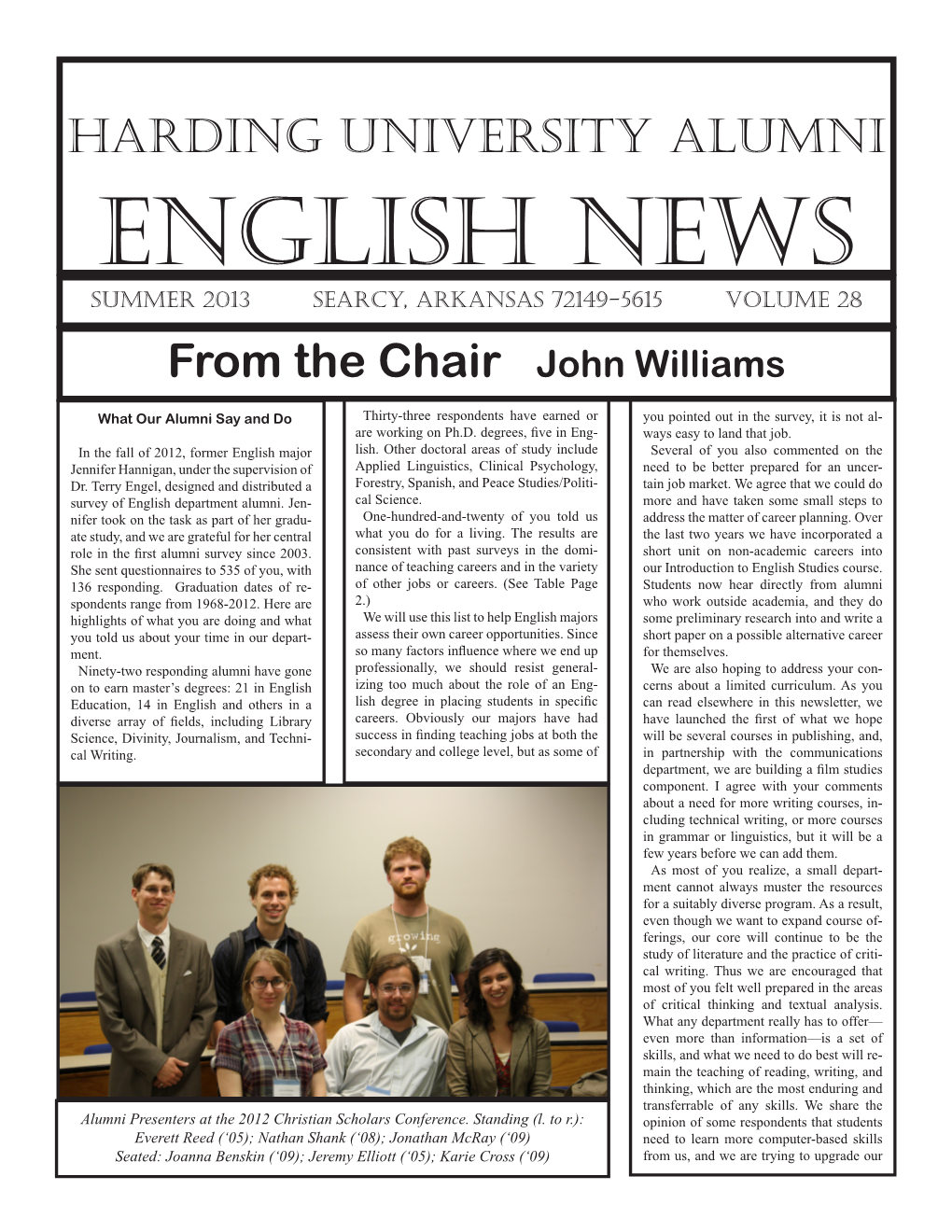 ENGLISH NEWS Summer 2013 Searcy, Arkansas 72149-5615 Volume 28 from the Chair John Williams