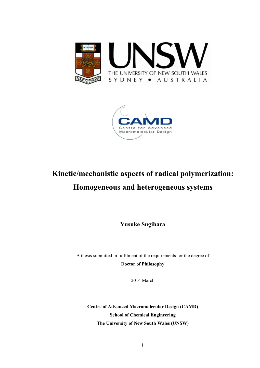 Kinetic/Mechanistic Aspects of Radical Polymerization: Homogeneous and Heterogeneous Systems