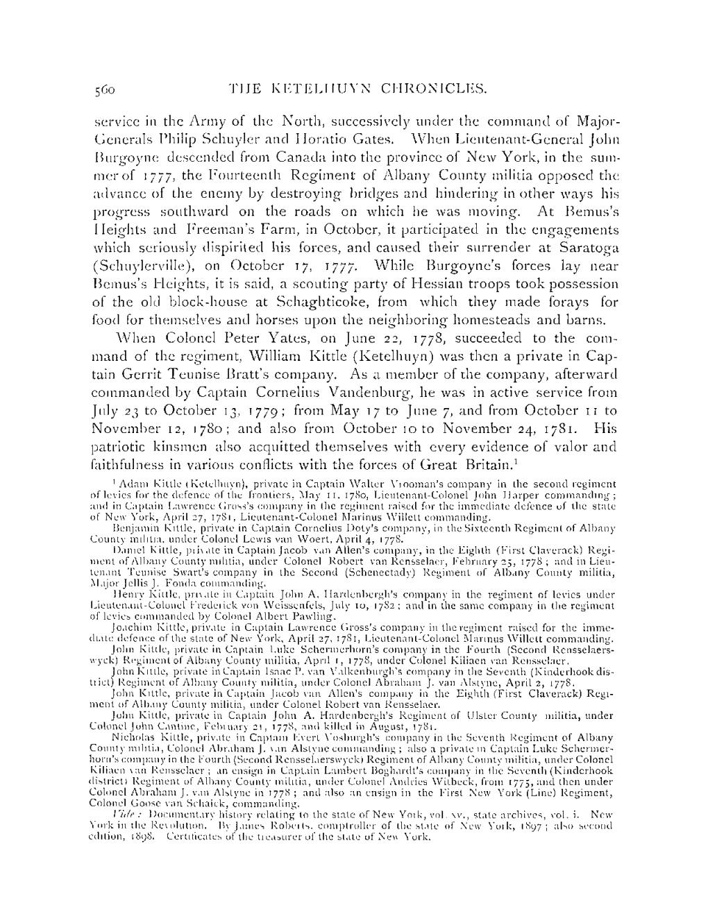 THE KKTKLIIUVNCHRONICLES. Service in the Army of the North, Successively Under the Command of Major- Generals Philip Schuyler and Horatio Gates