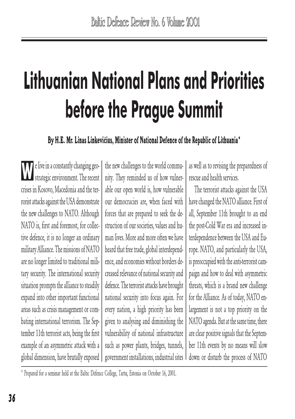 Lithuanian National Plans and Priorities Before the Prague Summit