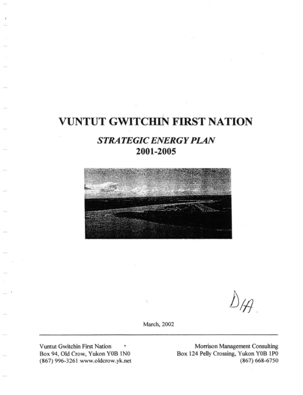 VUNTUT Gwitcmn FIRST NATION STRATEGIC ENERGY PLAN 2001-2005