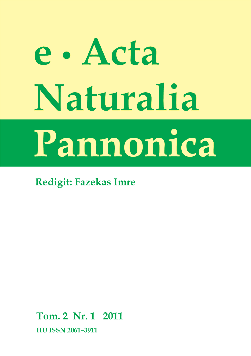 E-Acta Naturalia Pannonica Tom. 2 Nr. 1, 2011