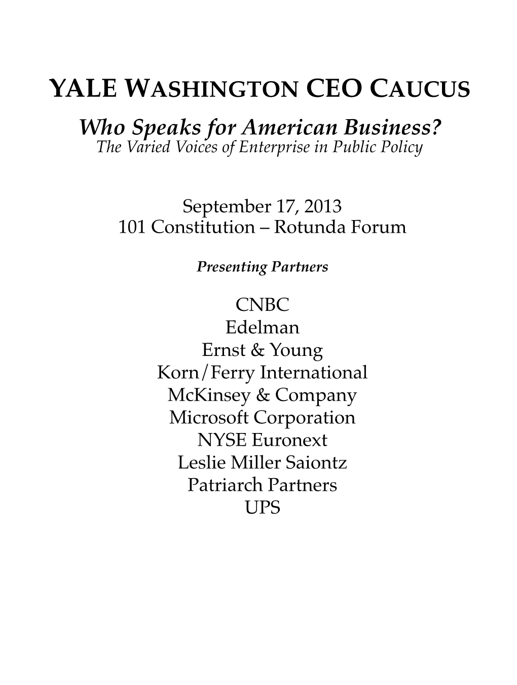 YALE WASHINGTON CEO CAUCUS Who Speaks for American Business?