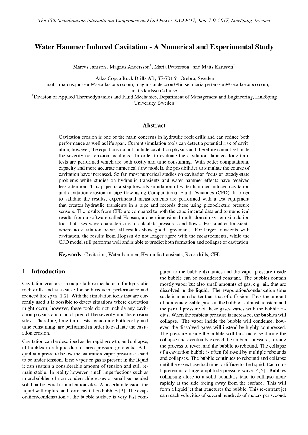 Water Hammer Induced Cavitation - a Numerical and Experimental Study