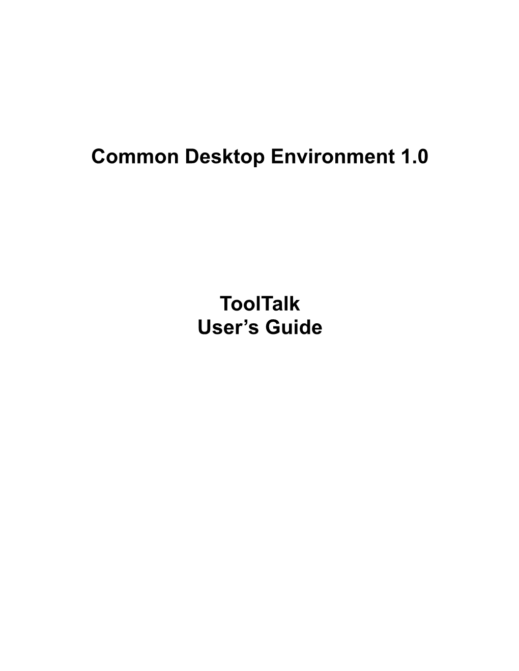 Common Desktop Environment 1.0 Tooltalk User's Guide