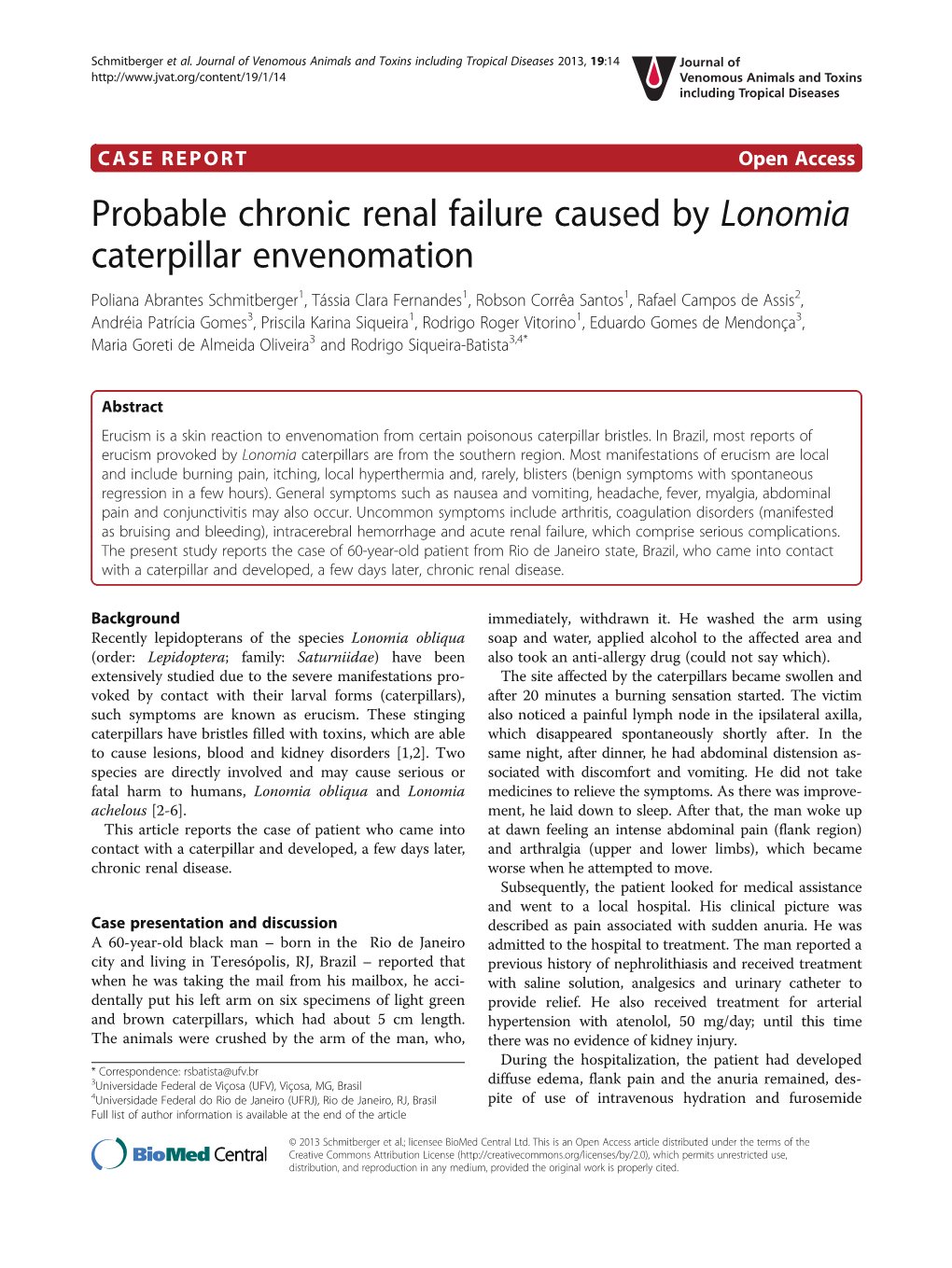 Probable Chronic Renal Failure Caused by Lonomia Caterpillar Envenomation