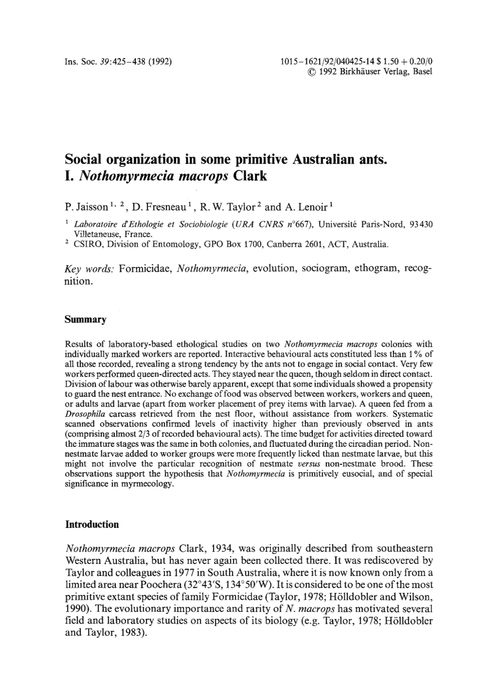 Social Organization in Some Primitive Australian Ants. I. &lt;Emphasis Type="Italic"&gt;Nothomyrmecia Macrops &lt;/Emp