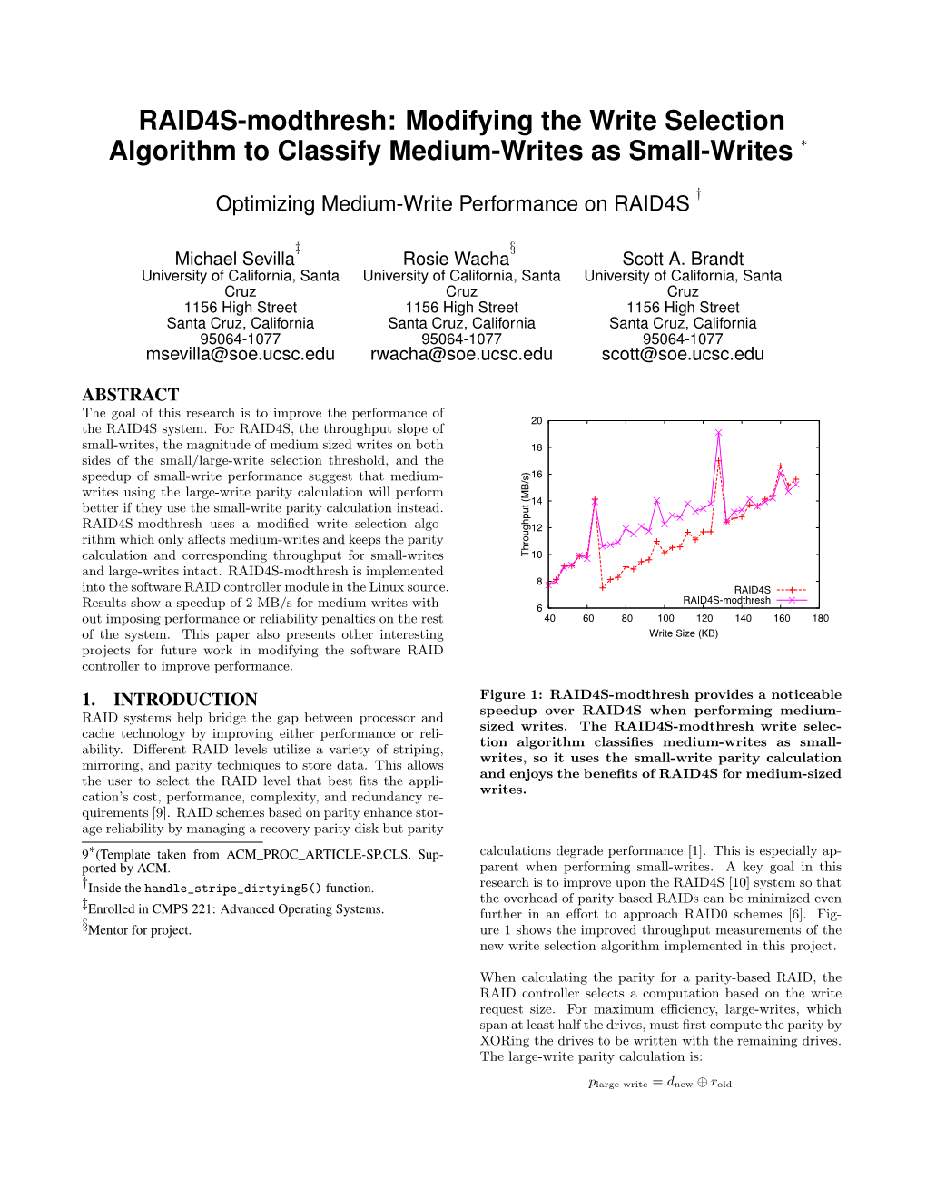 RAID4S-Modthresh: Modifying the Write Selection Algorithm to Classify Medium-Writes As Small-Writes ∗